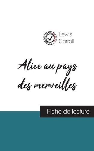 Alice Au Pays Des Merveilles De Lewis Carroll (Fiche De Lecture Et Analyse Compl