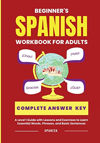 Beginner's Spanish Language Learning Workbook For Adults