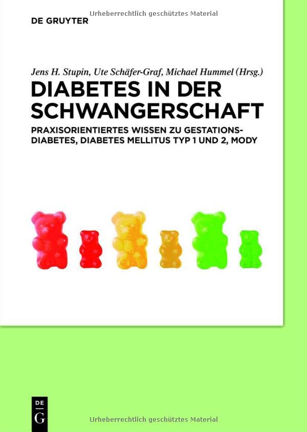 Diabetes in der Schwangerschaft  Praxisorientiertes Wissen Zu Gestationsdiabete [Hardcover]