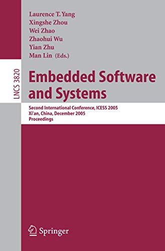 Embedded Software and Systems Second International Conference, ICESS 2005, Xi'a [Paperback]