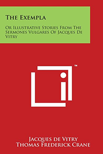 Exempla  Or Illustrative Stories from the Sermones Vulgares of Jacques de Vitry [Paperback]