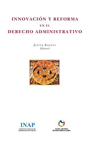 Innovacin Y Reforma En El Derecho Administrativo. (serie Blanca - Coleccin De  [Hardcover]