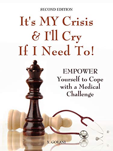 It's My Crisis And I'll Cry If I Need To Empower Yourself To Cope With A Medic [Paperback]