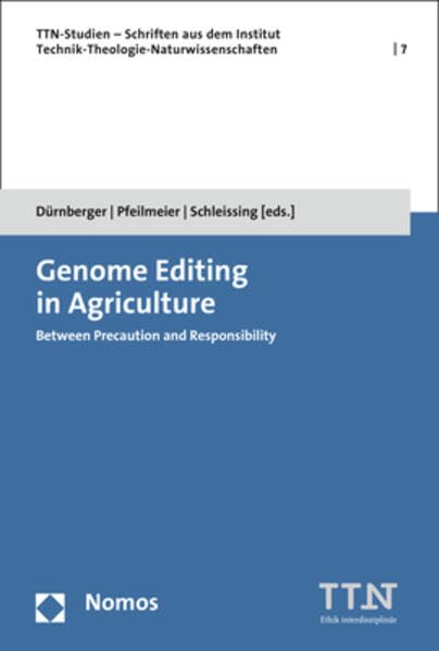 Genome Editing in Agriculture Between Precaution and Responsibility [Paperback]