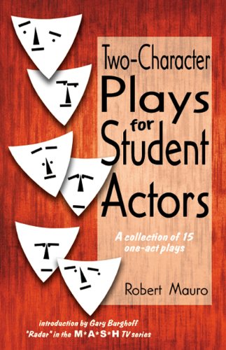 Two-Character Plays For Student Actors A Collection Of 15 One-Act Plays [Paperback]