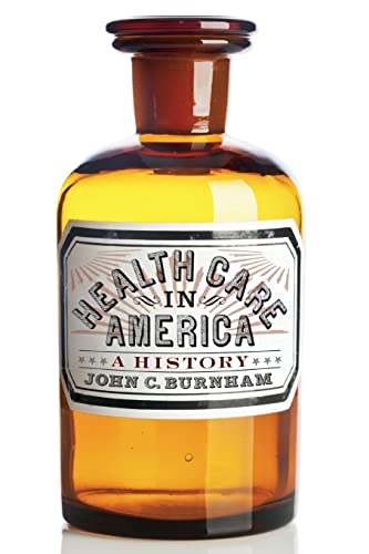 Health Care in America A History [Paperback]