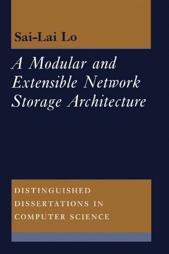 A Modular and Extensible Network Storage Architecture [Hardcover]