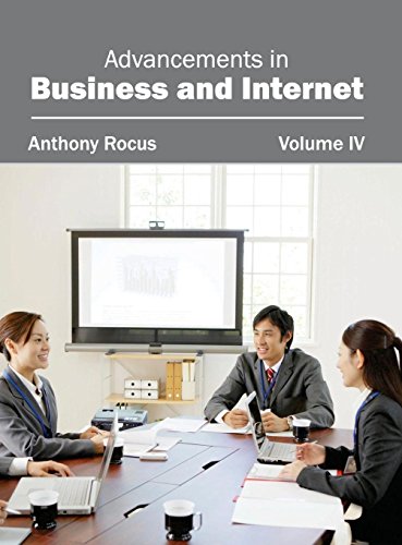 Advancements in Business and Internet Volume IV [Hardcover]