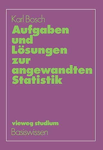Aufgaben und Lsungen zur angewandten Statistik [Paperback]