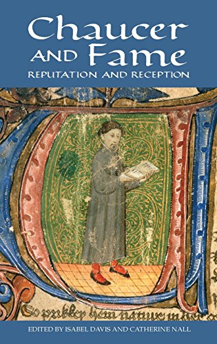 Chaucer And Fame Reputation And Reception (chaucer Studies) [Hardcover]