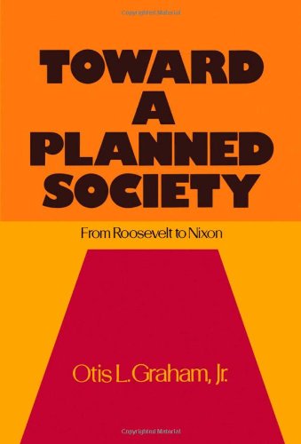 Toward a Planned Society From Roosevelt to Nixon [Hardcover]
