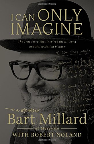 I Can Only Imagine A Memoir [Paperback]