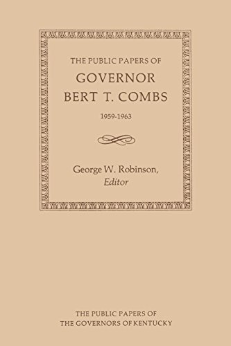 The Public Papers Of Governor Bert T. Combs 1959-1963 [Paperback]