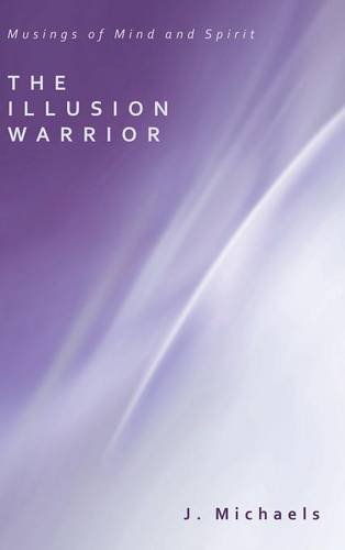 The Illusion Warrior [Hardcover]