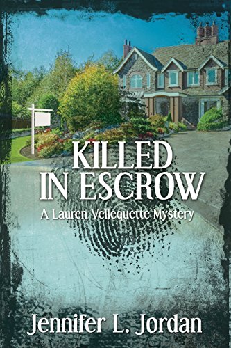 Killed In Escrow (lauren Vellequette) [Paperback]