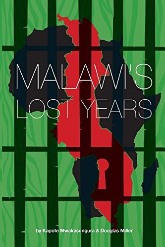 Malawi's Lost Years (1964-1994) [Paperback]