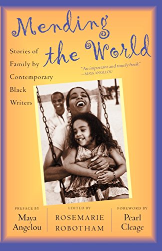 Mending the World Stories of Family by Contemporary Black Writers [Paperback]