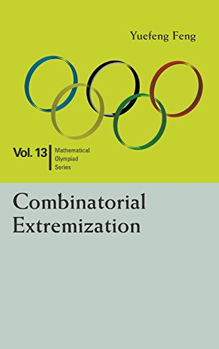 Combinatorial Extremization (mathematical Olympiad) [Hardcover]