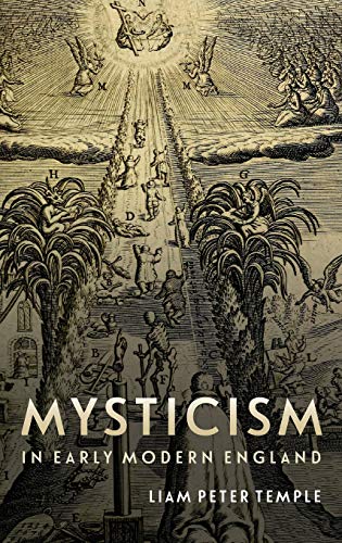 Mysticism in Early Modern England [Hardcover]