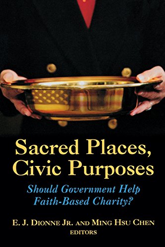 Sacred Places, Civic Purposes Should Government Help Faith-Based Charity [Paperback]