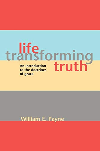 Life-Transforming Truth [Paperback]