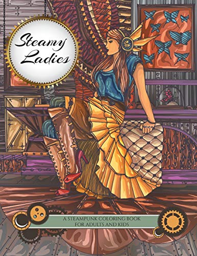 Steamy Ladies  A Steampunk Coloring Book [Paperback]