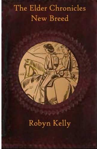 The Elder Chronicles New Breed (volume 6) [Paperback]