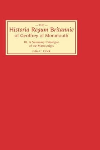 &ltI&gtHistoria Regum Britannie&lt/I&gt of Geoffrey of Monmouth III A Summa [Hardcover]