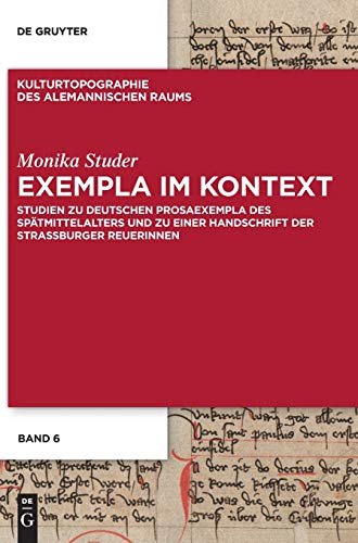 Exempla Im Kontext  Studien Zu Deutschen Prosaexempla des Sptmittelalters und Z [Hardcover]