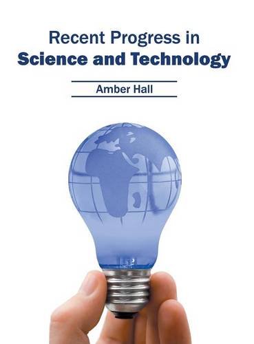 Recent Progress in Science and Technology [Hardcover]