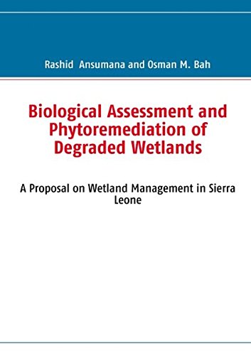 Biological Assessment and Phytoremediation of Degraded Wetlands [Paperback]