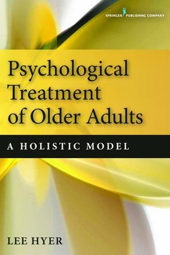 Psychological Treatment of Older Adults A Holistic Model [Paperback]