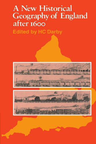 A New Historical Geography of England after 1600 [Paperback]