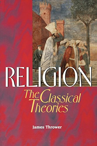 Religion The Classical Theories [Paperback]