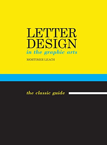 Letter Design in the Graphic Arts [Hardcover]