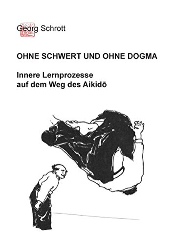 Ohne Schwert Und Ohne Dogma (german Edition) [Paperback]