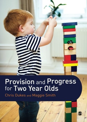 Provision and Progress for Two Year Olds [Paperback]