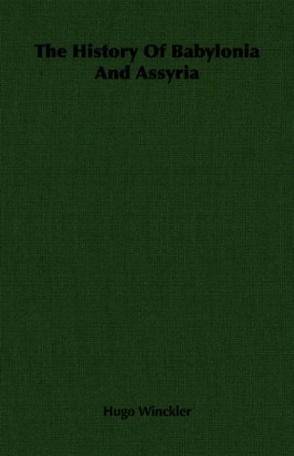 The History Of Babylonia And Assyria [Paperback]