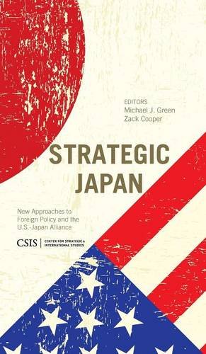 Strategic Japan New Approaches to Foreign Policy and the U.S.-Japan Alliance [Hardcover]