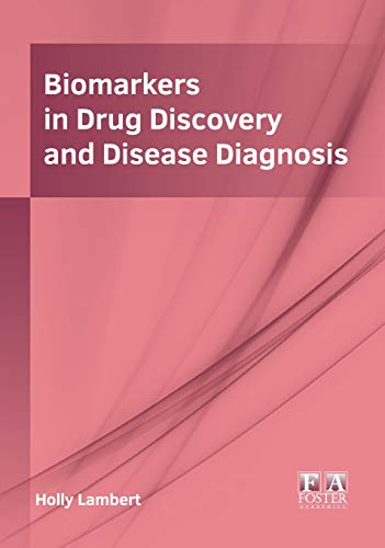 Biomarkers in Drug Discovery and Disease Diagnosis [Hardcover]