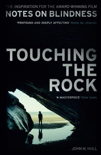 Touching The Rock An Experience Of Blindness [Paperback]