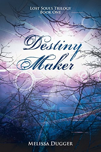 Destiny Maker Lost Souls Trilogy Book One [Paperback]