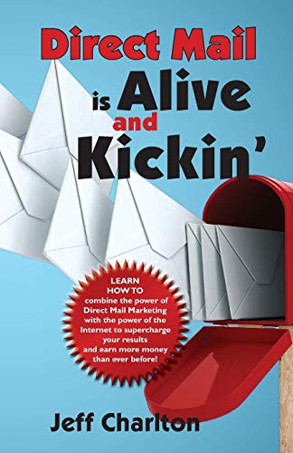 Direct Mail Is Alive And Kickin' [Paperback]