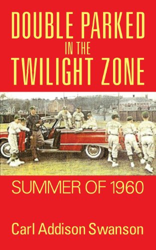 Double Parked In The Twilight Zone Summer Of 1960 [Paperback]