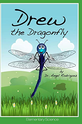 Drew the Dragonfly [Paperback]