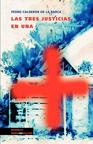 Las tres justicias en una [Paperback]