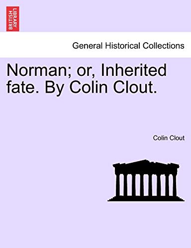 Norman Or, Inherited Fate. By Colin Clout. [Paperback]