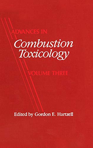 Advances in Combustion Toxicology, Volume III [Hardcover]