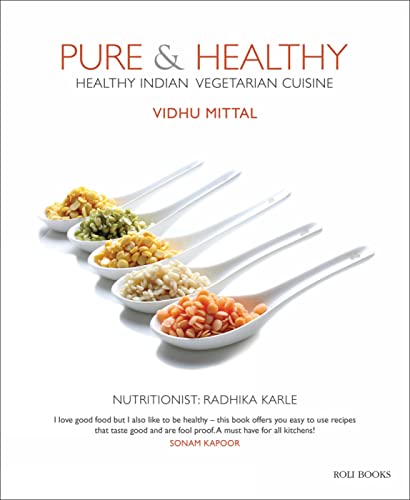 Pure &amp Healthy Healthy Indian Vegetarian Cuisine [Hardcover]