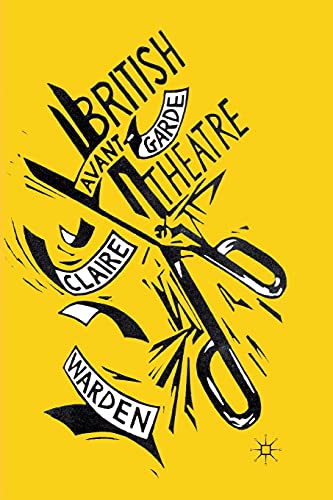 British Avant-Garde Theatre [Paperback]